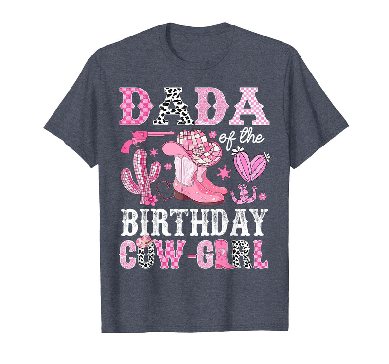 Pink Western Cowgirl Bday Party Family Matching Dada of The Birthday Cow-Girl Rodeo Cowgirl Bday T-Shirt - Heather Blue