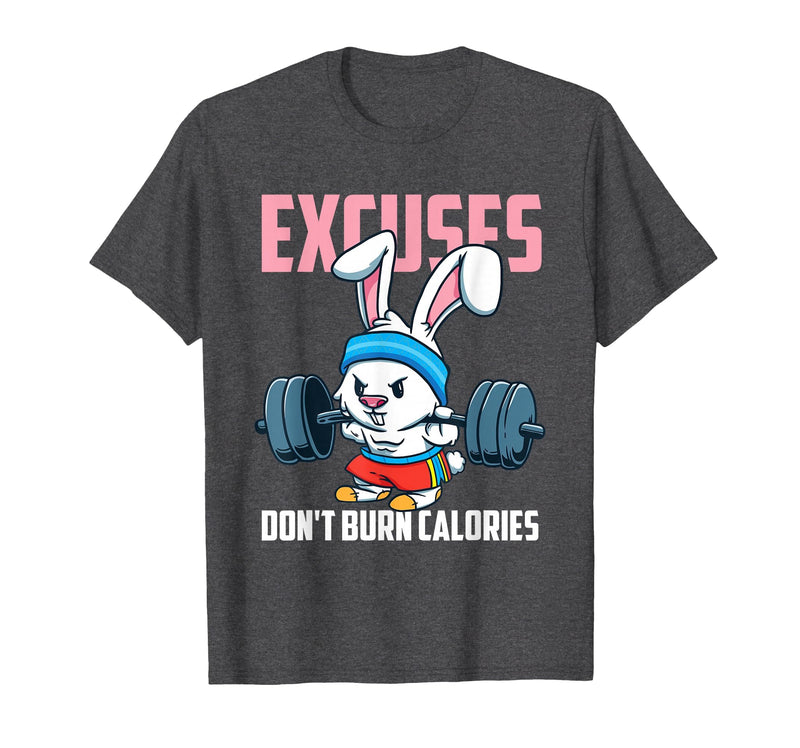 Excuses Don't Burn Calories Rabbit Fitness Gym Bunny T-Shirt in Dark Heather Grey