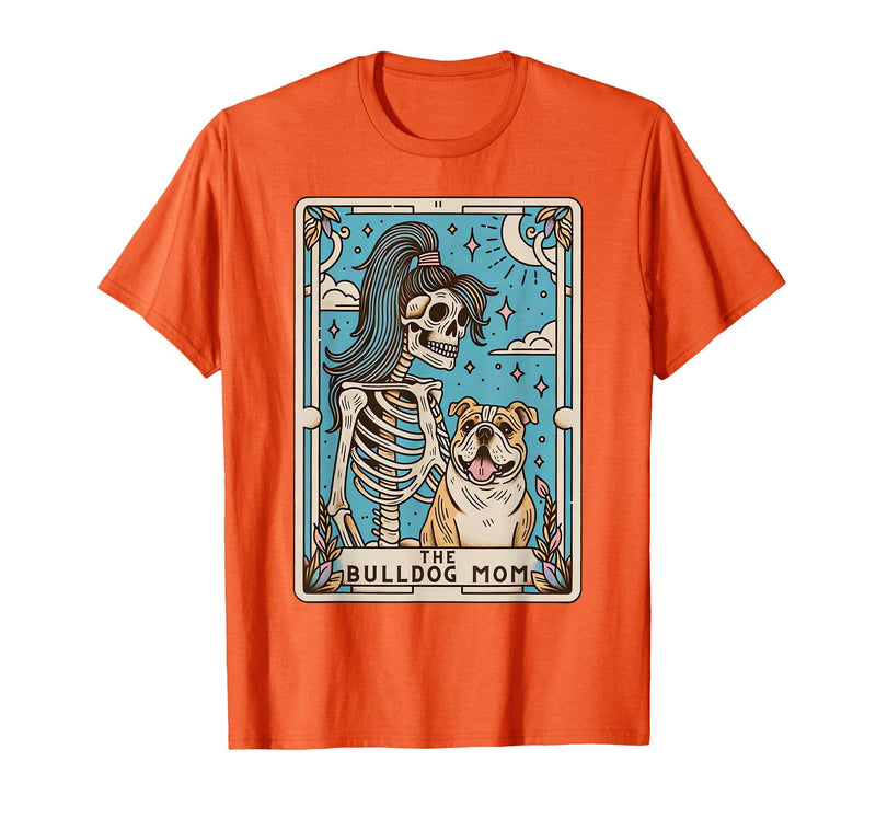 The Bulldog Mom Tarot Card Halloween Women Men Kid Retro Funny The Bulldog Mom Tarot Card Skeleton Halloween T-Shirt - Orange