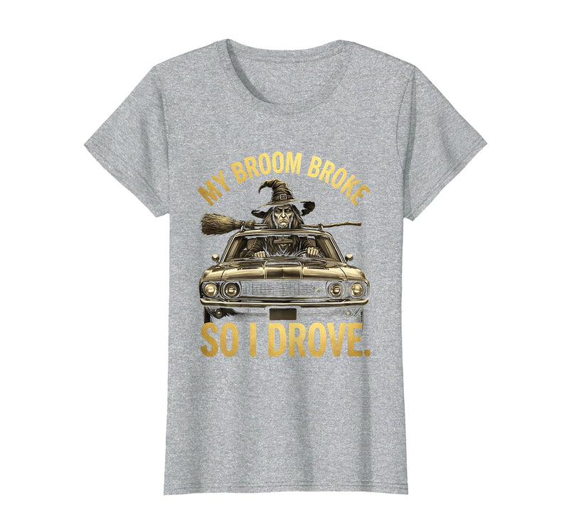 Mademark My Broom Broke So I Drove Funny Halloween Design T-Shirt - Heather Grey
