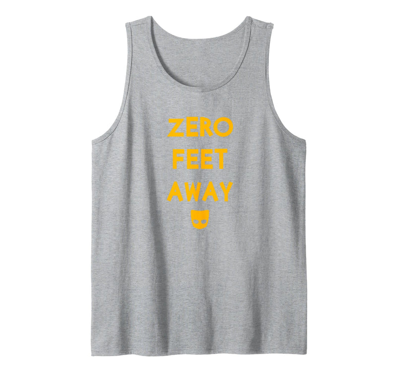 IfYouKnowYouKnow Zero 0 Feet Away Funny Gay Cruising Tank Top - Heather Grey