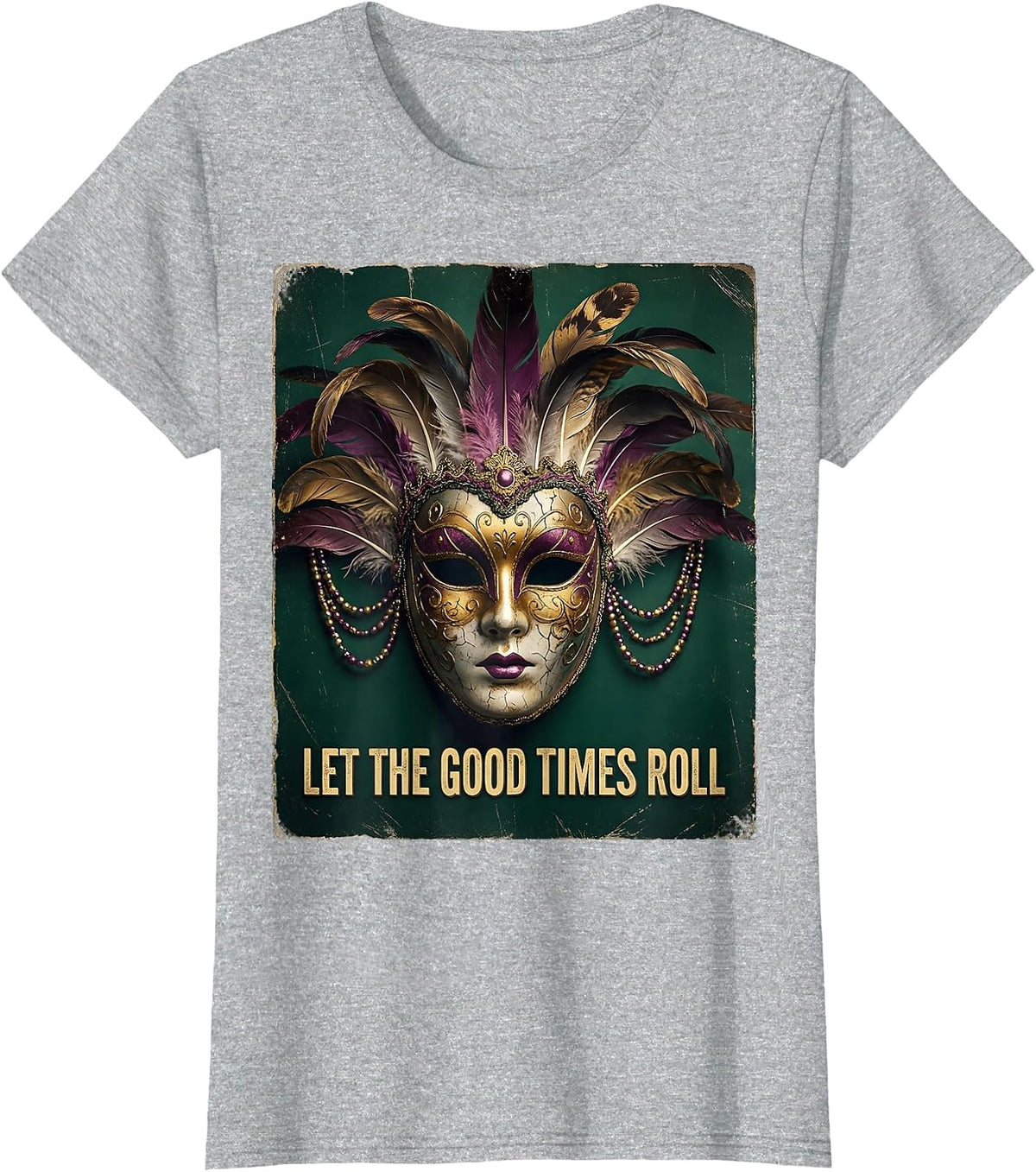 Let the Good Times Roll Mardi Gras Women's Design T-Shirt - Heather Grey