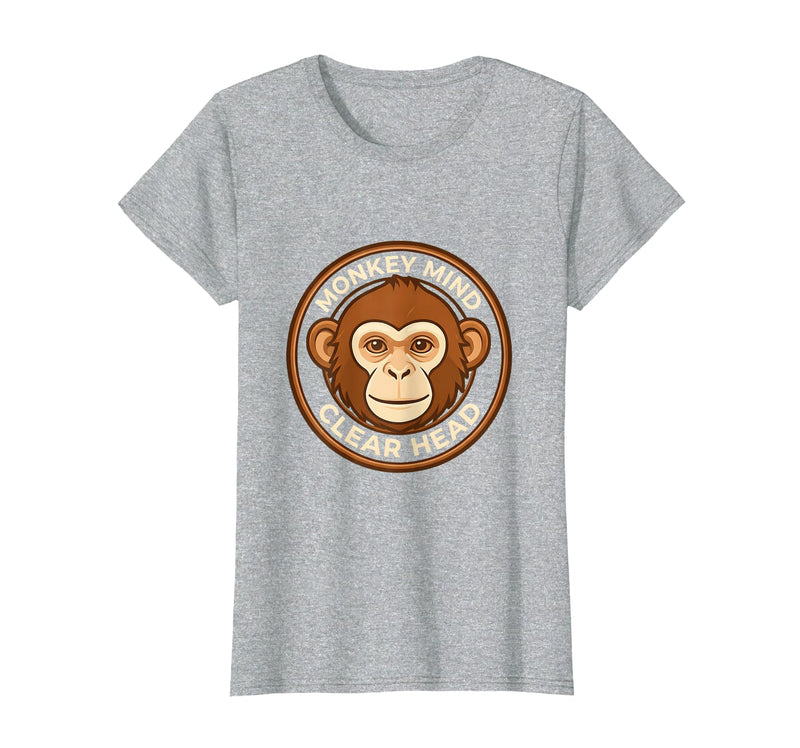 Mademark Monkey Mind Clear Head Sober Living Design T-Shirt - Women - Heather Grey