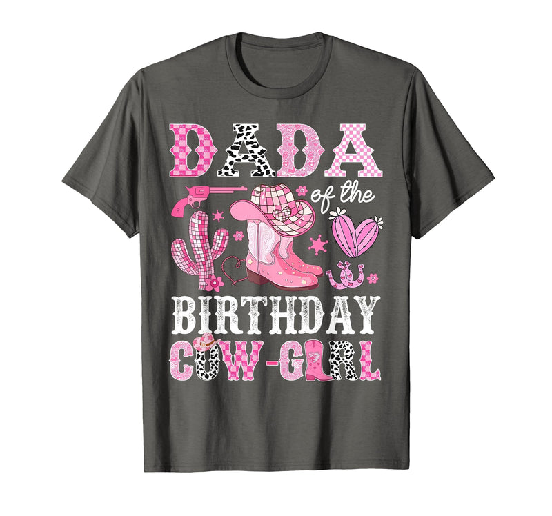 Pink Western Cowgirl Bday Party Family Matching Dada of The Birthday Cow-Girl Rodeo Cowgirl Bday T-Shirt - Asphalt Grey