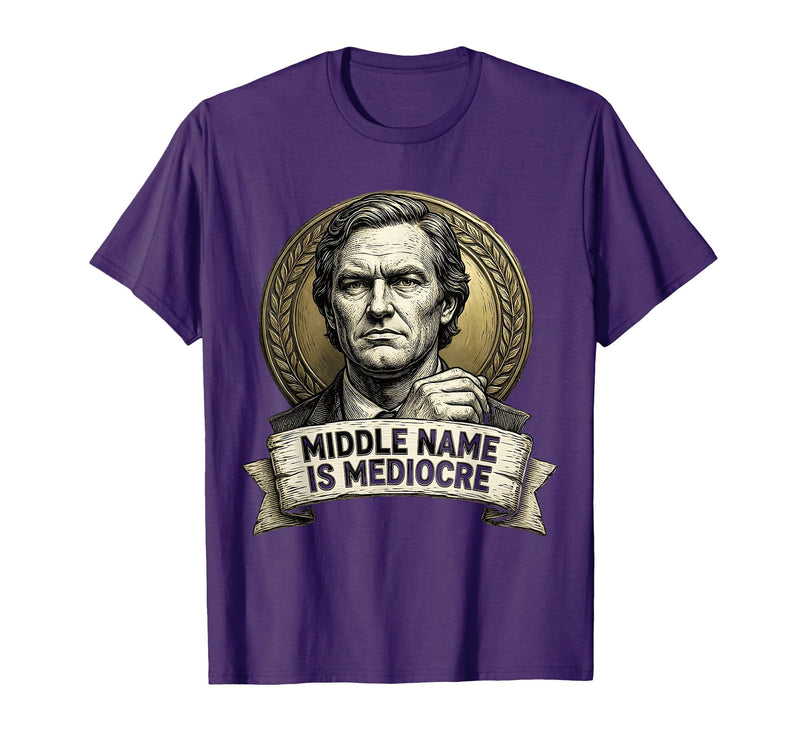 Mademark White Boy of the Year Middle Name Is Mediocre T-Shirt - Men - Purple