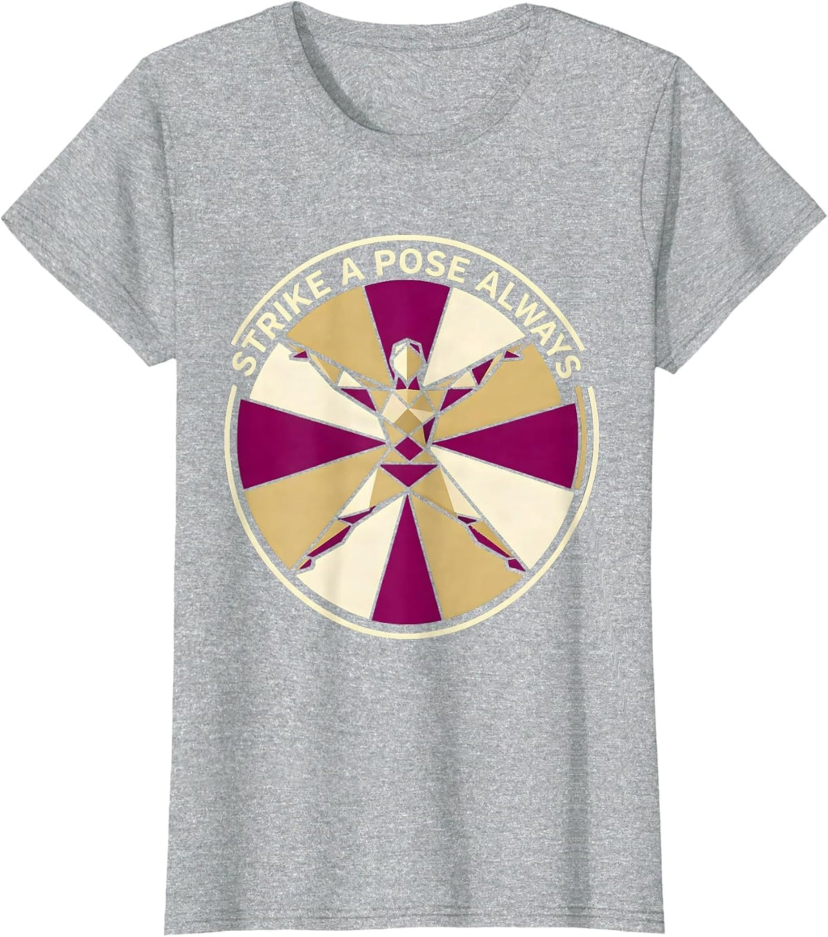 Women's Strike a Pose Always Showgirl Graphic Design T-Shirt - Heather Grey