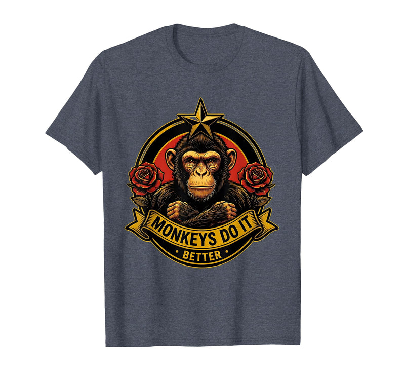 Mademark Monkeys Do It Better Funny Primate Design T-Shirt - Men - Heather Blue
