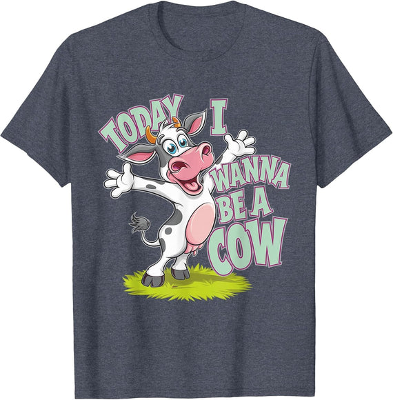 Today I Wanna be a Cow Design | Cow T-Shirt - Heather Blue