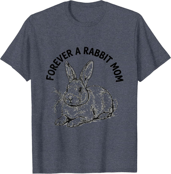 Forever A Rabbit Mom Cute Whimsical Bunny Lover Gift T-Shirt - Heather Blue