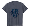 Mademark Fish Fear Me Funny Fishing for Men Angler Humor Quote T-Shirt - Heather Blue