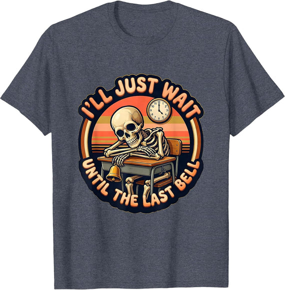 I'll Just Wait Until The Last Bell Retro 70s Funny Teacher T-Shirt - Heather Blue
