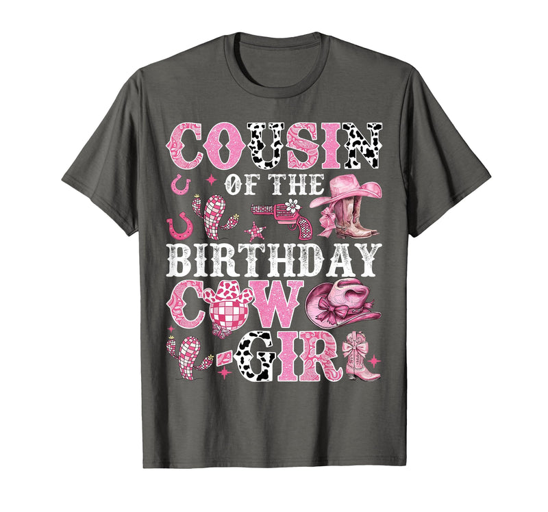 Birthday Girl CowGirl Family Matching Cousin of The Birthday Cow-Girl Rodeo Cow Girl Birthday T-Shirt - Asphalt Grey