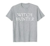Witch Hunter Halloween Funny Witch Hunter Halloween Costume Easy Lazy T-Shirt - Heather Grey