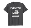 Funny DIY Mime Couples Halloween Costume Funny I'm with the Mime Easy Couples Halloween Costume T-Shirt - Dark Heather Grey