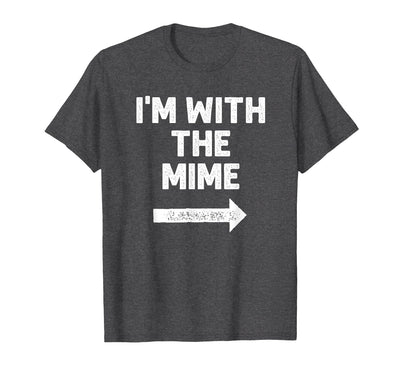 Funny DIY Mime Couples Halloween Costume Funny I'm with the Mime Easy Couples Halloween Costume T-Shirt