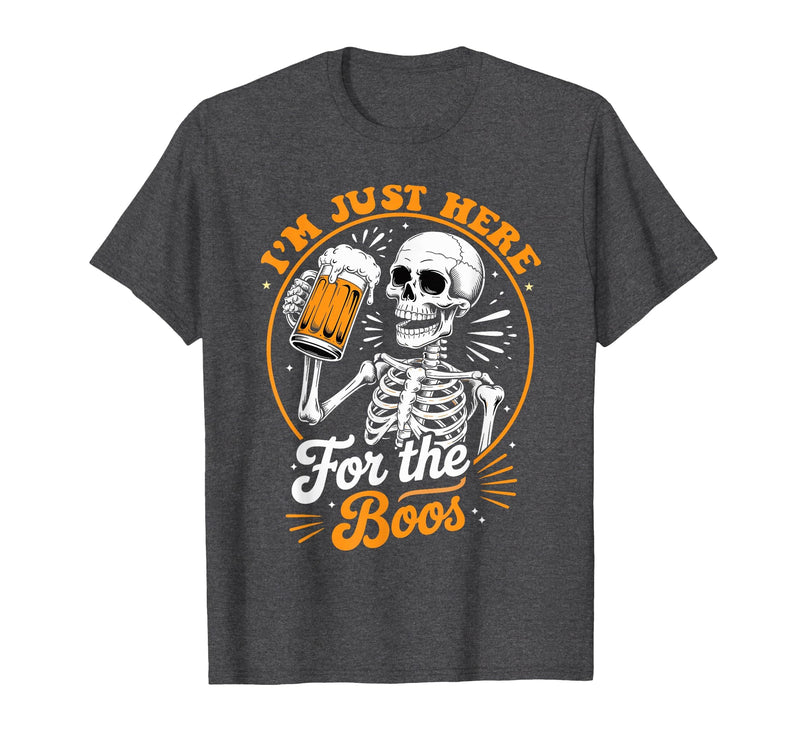Boos Halloween Costume Cute skeleton I'm Just Here for The Boos Halloween Costume Skeleton Cute T-Shirt - Dark Heather Grey