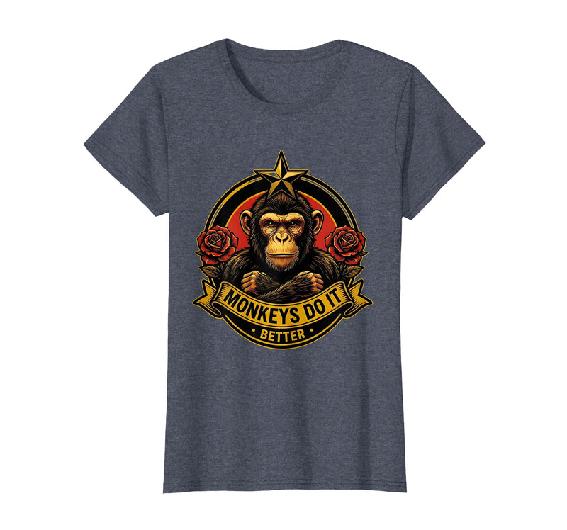 Mademark Monkeys Do It Better Funny Primate Design T-Shirt - Women - Heather Blue