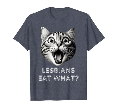 Shocked Cat Lesbians Eat What? Funny Lgbtq Pussy Shocked Cat Lesbians Eat What? Funny LGBTQ Design Gay Rude T-Shirt