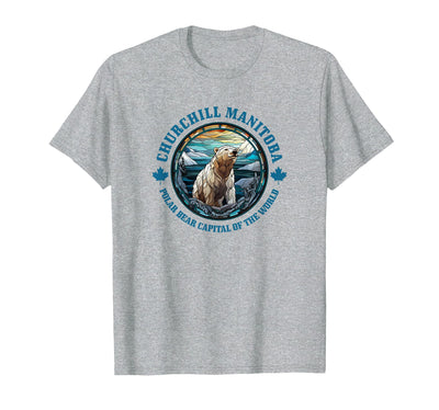 Churchill Polar Bear Shirts & Gifts Churchill Manitoba Canada Polar Bear Capital of The World T-Shirt