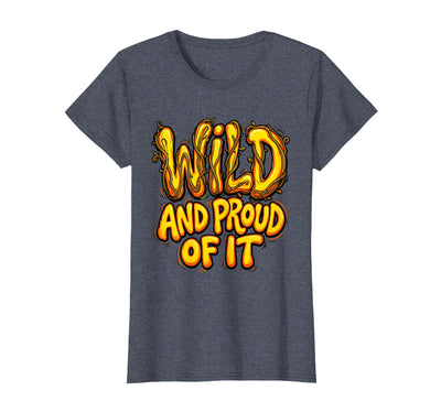 Wild and Proud of It Monkey Graphic Design T-Shirt - Women
