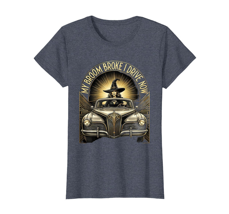 Mademark My Broom Broke I Drive Now Witch Halloween T-Shirt - Heather Blue