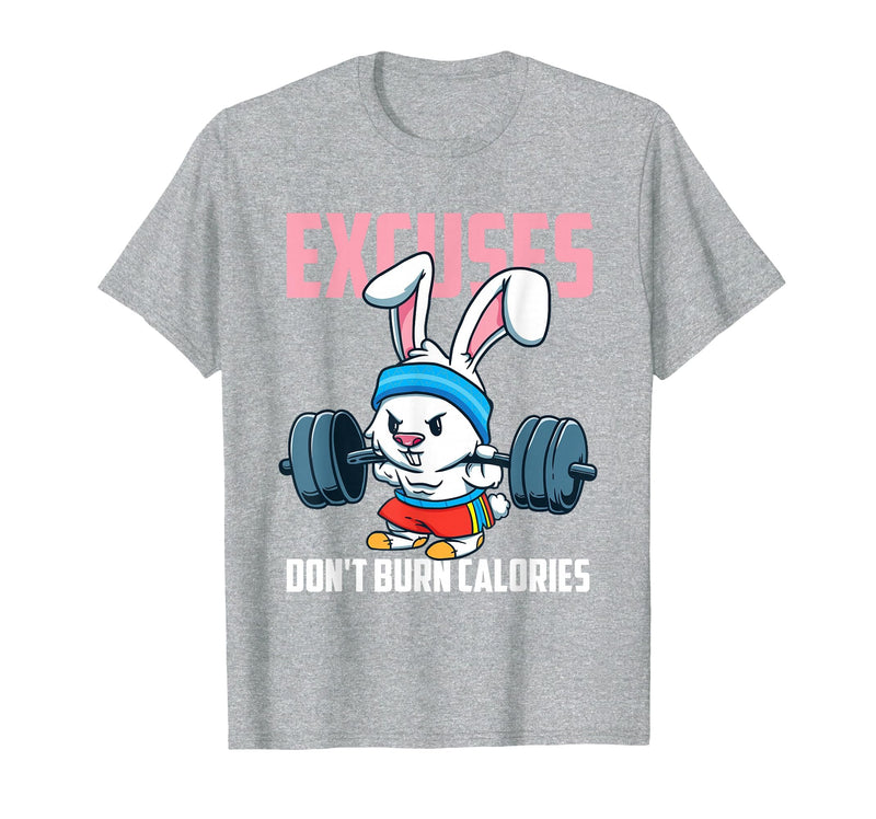 Excuses Don't Burn Calories Rabbit Fitness Gym Bunny T-Shirt in Heather Grey