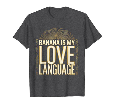 Banana Is My Love Language Monkey Design T-Shirt - Men