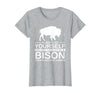 Bison Gift Bison Lover Accessories & Buffalo Stuff Cool Bison Design for Men Women Buffalo Animal Lovers Bison T-Shirt -