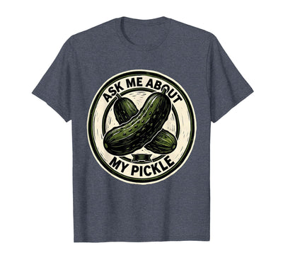 Mademark Ask Me About My Pickle Funny Halloween Party Couple Costume T-Shirt