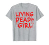 Living Dead Girl Dripping Blood Halloween Zombie Movie T-Shirt - Heather Grey