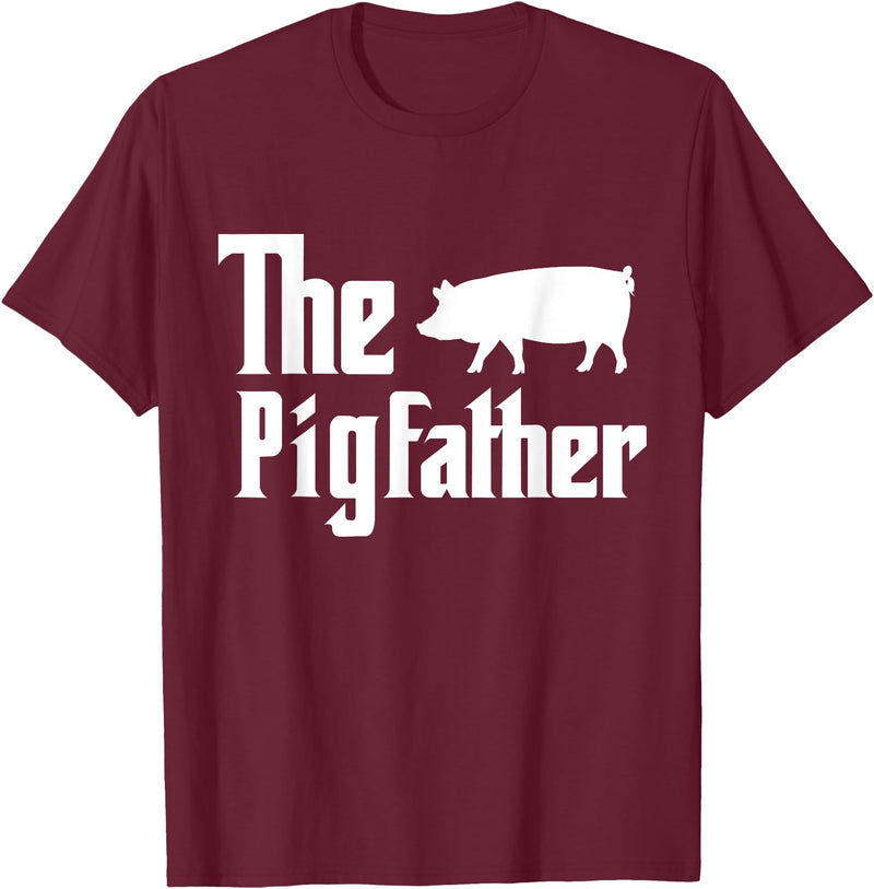 Father's Day Farming Daddy Farmer Father The Pigfather Pig Lover Farming Dad Funny Farmer Father T-Shirt - Burgundy