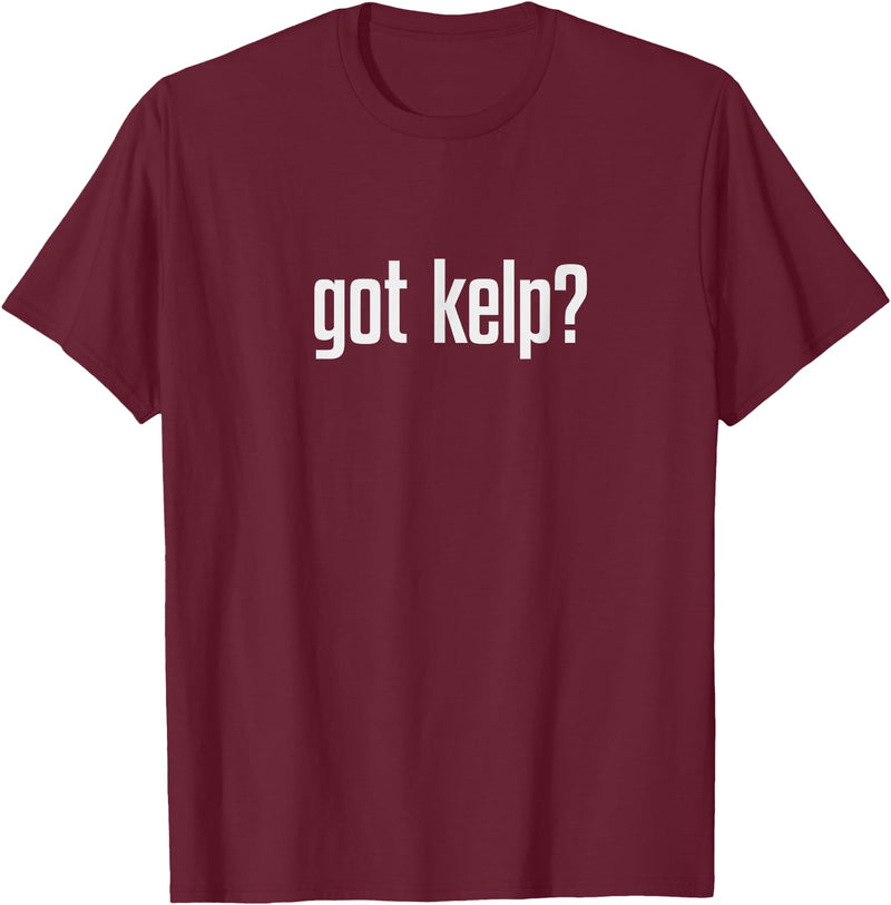 Fishy Stamped Style Merch got kelp? T-Shirt - Burgundy