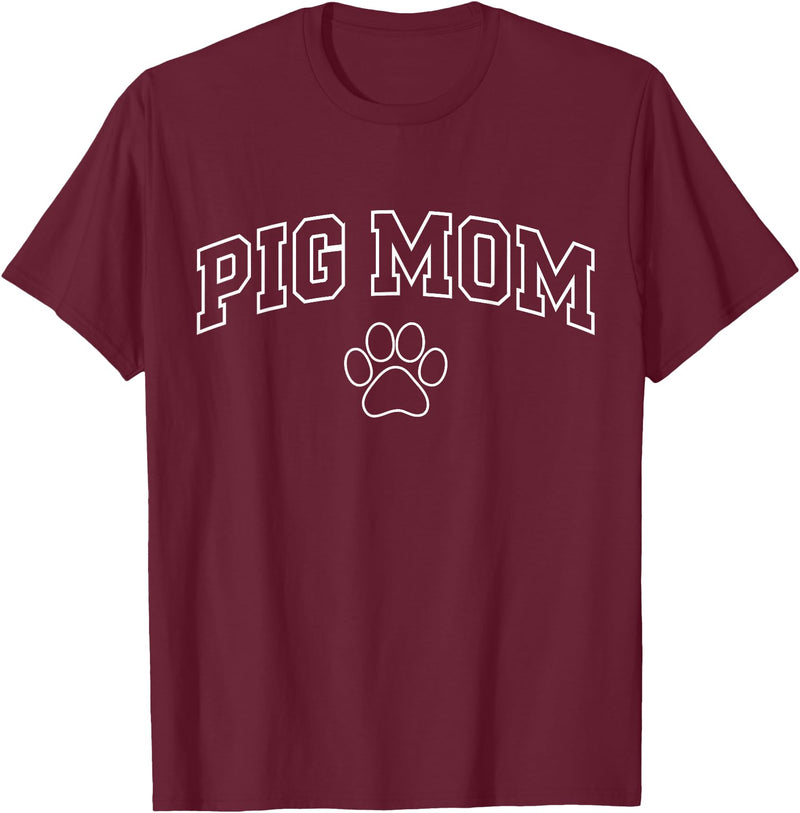 Pig Mom Typography Design Pig Mom Funny Athletic Lettering Pet Owner Mama T-Shirt - Burgundy