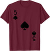 Playing Cards Costumes Five of Spades Costume T-Shirt Halloween Deck of Cards T-Shirt - Burgundy