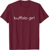 Classic Buffalo Hometowner Buffalo Girl American City Pride T-Shirt - Burgundy