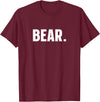 indecent Words BEAR Simple Word BEAR T-Shirt - Burgundy