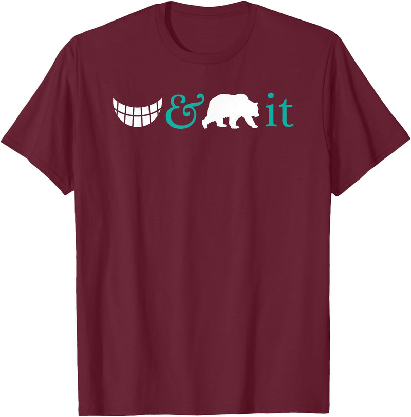 Shane's Brain Designs Funny T-Shirt - Grin And Bear It. T-Shirt - Burgundy