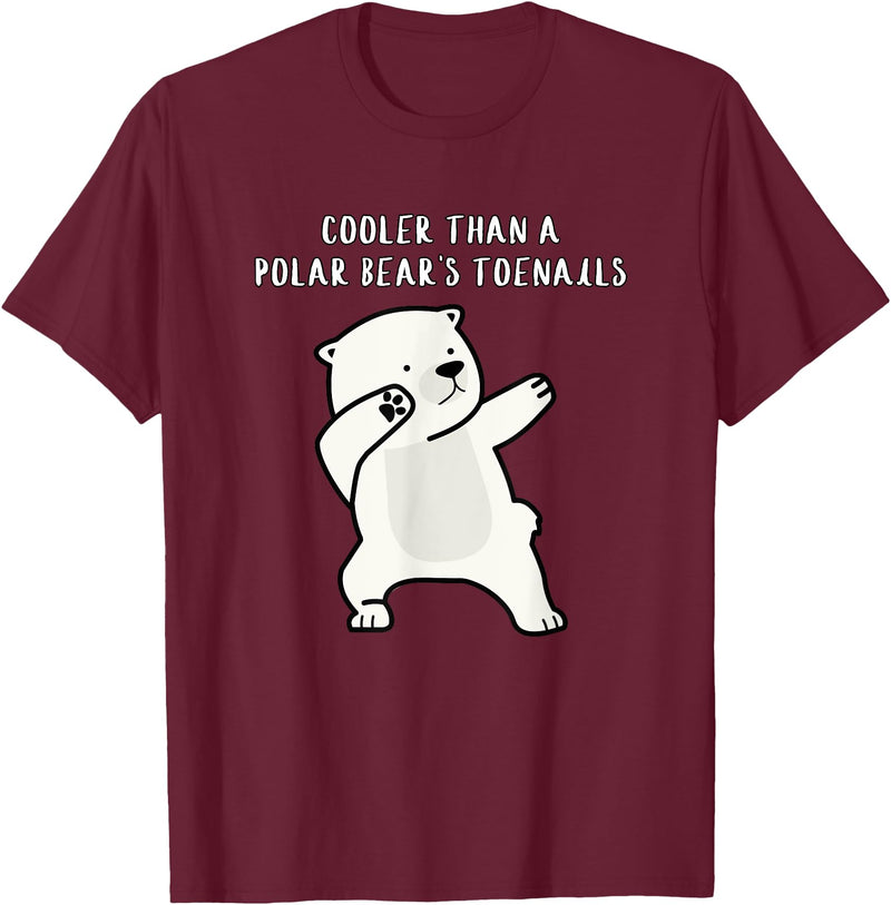 Cooler than a Polar Bear’s toenails Funny Dads T-Shirt - Burgundy
