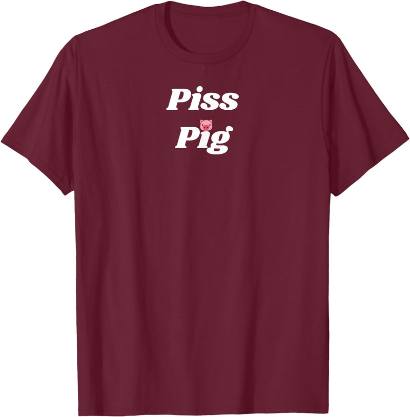 SIB Unique Pig Gifts - See Other Related Piss Pig - pig and piggy gifts for men and women T-Shirt - Burgundy