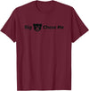 EatShirts Big Bear Chase Me Shirt Funny T-Shirt - Burgundy
