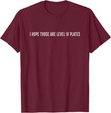 The Dapper Lion I hope those are level IV plates T-Shirt - Burgundy