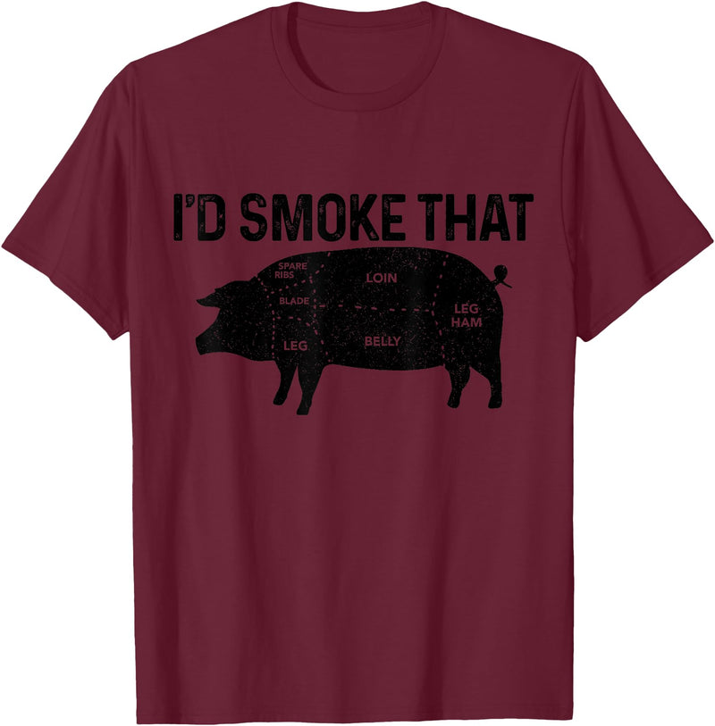 I'd Smoke That - Chefs BBQ Apparel Co. Chef Butcher BBQ I'd Smoke That Pig Pork Funny Father's Day T-Shirt - Burgundy