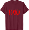 The Spanish Cow Toxica Funny Spanish Toxic Mexican T-Shirt - Burgundy