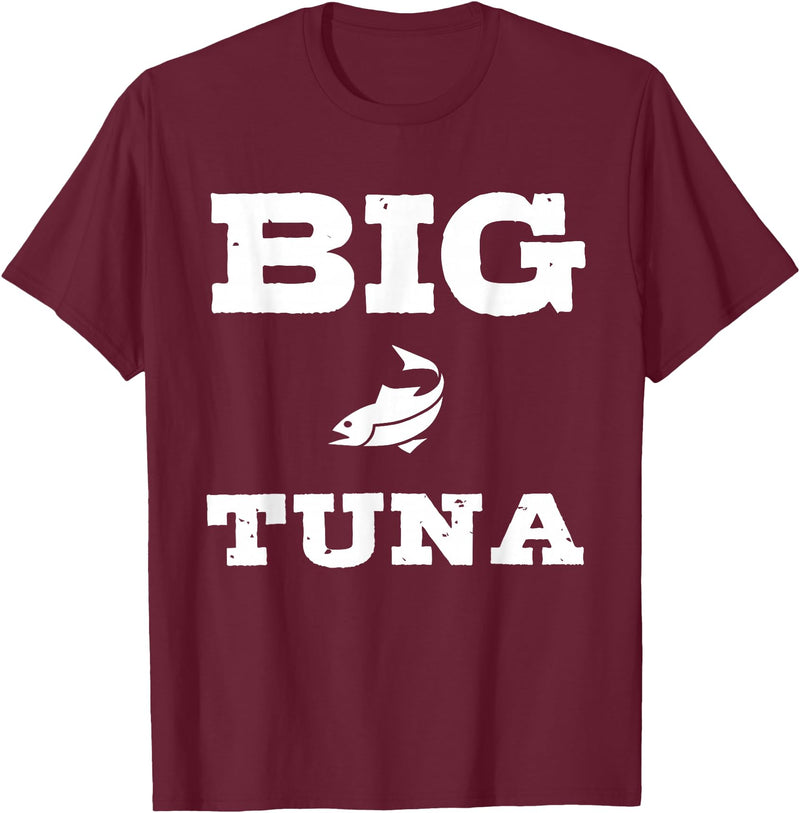 Pioneer Outdoor Tees Funny Nickname Office Tuna Fish - Big Tuna T-Shirt - Burgundy