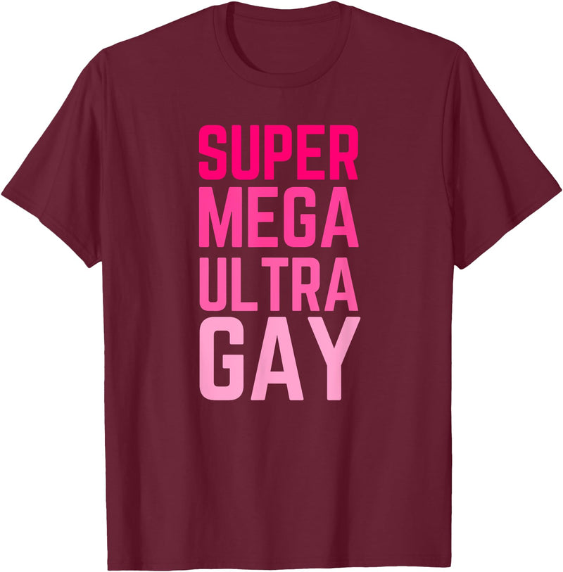 The Lesbian & Gay Gift LGBTQ Super Mega Ultra Gay Pride Parade Funny Lesbian T-Shirt - Burgundy