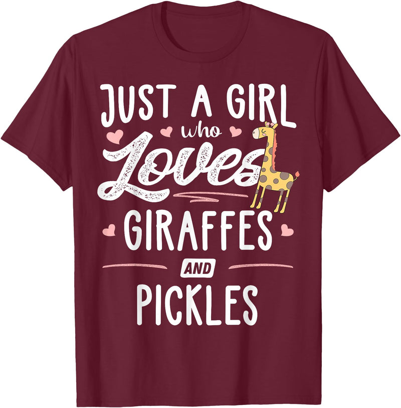 Giraffe Memme Just A Girl Who Loves Giraffes And Pickles Giraffe Gift T-Shirt - Burgundy