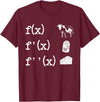 Cute Math Gifts Calculus Nerd Accessories & Stuff Funny Math Teacher Art For Men Women Cow Milk Cheese Formula T-Shirt -