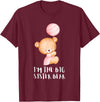 Big Sister Little Sister Outfits Siblings - Im the big sister bear T-Shirt - Burgundy