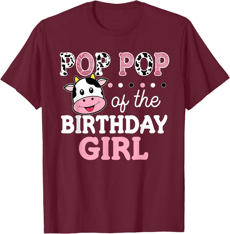 Cow Birthday Shirts For Family Men Women Cow Lover Pop Pop of The Birthday Girl Shirt Farm Cow Grandpa 1st T-Shirt - Burgundy
