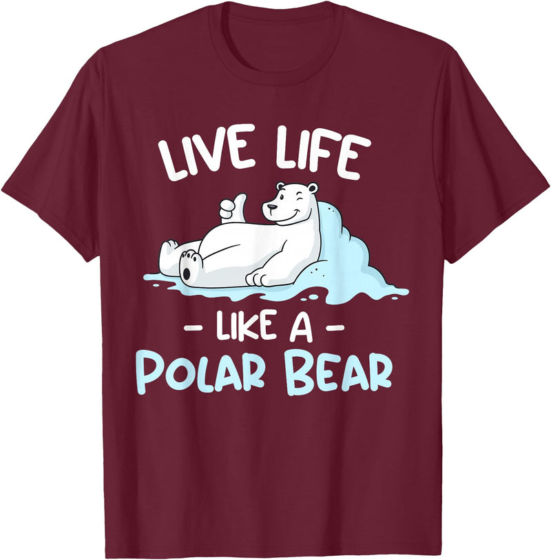Polar Bear Designs Polar Bear Design | Live Life Like a Polar Bear T-Shirt - Burgundy